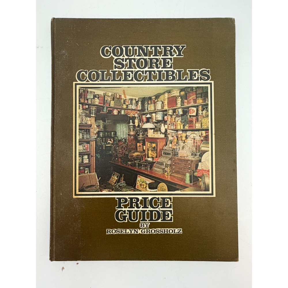 Vintage 1972 Country Store Collectibles Price Guide Book Roselyn Grossholz - Picture 6 of 11